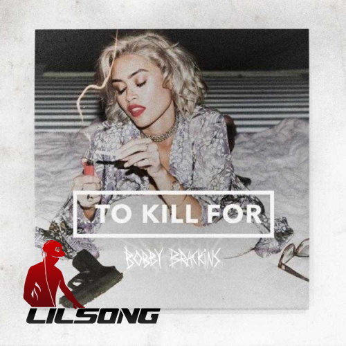 Bobby Brackins - To Kill For